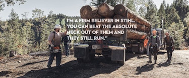 Group of professional loggers around logging truck with quote from professional logger Gene Reno: I'm a firm believer in STIHL. You can beat the absolute heck out of them and they still run.